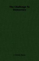 The Challenge to Democracy 1406733687 Book Cover