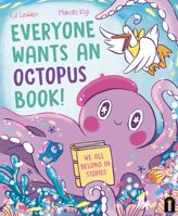 Everyone Wants an Octopus Book!: We All Belong in Stories 176121084X Book Cover
