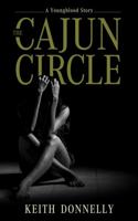 The Cajun Circle 099936670X Book Cover