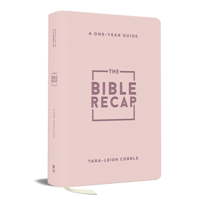 Bible Recap : A One-Year Guide to Reading and Understanding the Entire Bible, Personal Size--Pink Imitation Leather 0764247603 Book Cover
