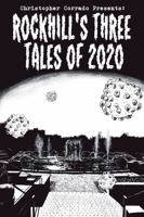 Rock Hill's Three Tales of 2020 1638372845 Book Cover