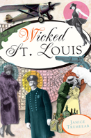 Wicked St. Louis 1609492986 Book Cover