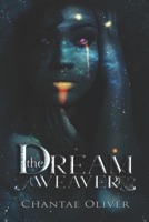 The Dream Weaver 1796404462 Book Cover