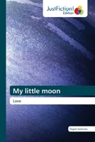 My little moon: Love 6200495793 Book Cover