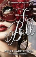 The First Ball: A Charming Short Story 1517159334 Book Cover