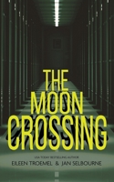 The Moon Crossing B09LGTMHQR Book Cover