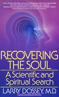 Recovering the Soul: A Scientific and Spiritual Approach 055334790X Book Cover
