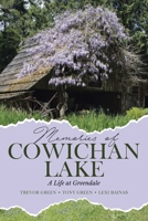 Memories of Cowichan Lake: A Life at Greendale 0228834783 Book Cover