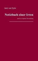 Notizbuch einer Irren: auch zur eigenen Verwendung 3732280497 Book Cover