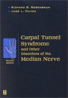 Carpal Tunnel Syndrome and Other Disorders of the Median Nerve 0750692294 Book Cover
