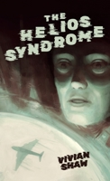 The Helios Syndrome 1590215370 Book Cover
