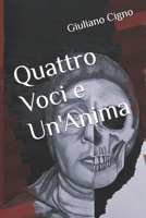 Quattro Voci e Un'Anima (Italian Edition) B0DSFMVQFW Book Cover