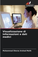 Visualizzazione di informazioni e dati medici (Italian Edition) 620828483X Book Cover