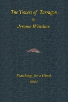 The Towers of Tarragon: Searching for a Ghost B08ZBJDZLL Book Cover
