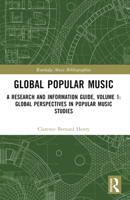 Global Popular Music: A Research and Information Guide, Volume 1: Global Perspectives in Popular Music Studies (Routledge Music Bibliographies) 1032830220 Book Cover