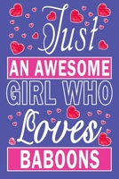 Just An Awesome Girl Who Loves Baboons 1657786951 Book Cover