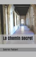 Le Chemin Secret 152112907X Book Cover