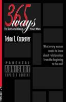 365 Ways to Get & Keep Your Man 1482626373 Book Cover