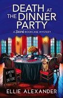 Death at the Dinner Party (A Secret Bookcase Mystery) 1805082388 Book Cover