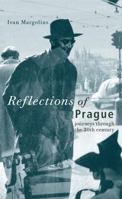 Reflections of Prague: Journeys through the 20th century 0470022191 Book Cover