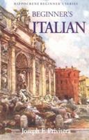 Beginner's Italian (Hippocrene Beginner's Series) 0781808391 Book Cover