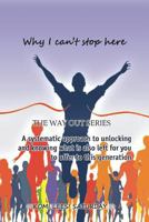 Why I can't stop here 1535458410 Book Cover