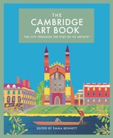 The Cambridge Art Book: The city seen through the eyes of its artists 1906860769 Book Cover