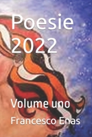 Poesie 2022: Volume uno B0B1C7QPG6 Book Cover