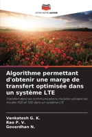 Algorithme permettant d'obtenir une marge de transfert optimisée dans un système LTE (French Edition) 6209595758 Book Cover