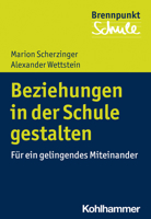 Beziehungskultur in Der Schule: Fur Ein Gelingendes Miteinander 3170379704 Book Cover