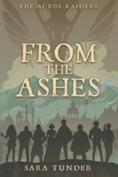 The Acros Raiders: From the Ashes B0C2SCMQMP Book Cover