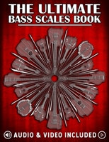 The Ultimate Bass Scales Book: A must have for every bass player! B09MYXXG8F Book Cover