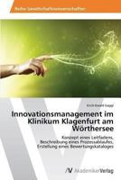 Innovationsmanagement im Klinikum Klagenfurt am Wörthersee 3639470508 Book Cover