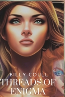 Threads of Enigma B0CF4NY2Z8 Book Cover