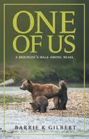 One of Us: A Biologist's Walk Among Bears 1525548514 Book Cover