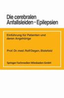 Die Cerebralen Anfallsleiden Epilepsien: Einfuhrung Fur Patienten Und Deren Angehorige 3528079819 Book Cover