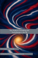 Your Guide to Counselling and Psychotherapy in the UK (Lore and Lobe Series: Therapy, Demystified.) 1919262377 Book Cover