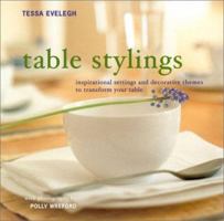 Table settings: Inspirational settings and decorative themes for your table 076072430X Book Cover