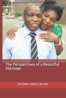 The Perspectives of a Beautiful Marriage. 1099728010 Book Cover