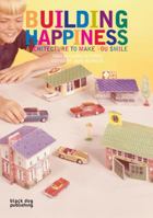 Constructing Happiness 1906155461 Book Cover