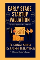 EARLY-STAGE STARTUP VALUATION: How to Value Your Startup When You Have Little to Show but Big Dreams to Fund B0FPXT7B6J Book Cover