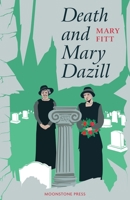 Death and Mary Dazill 189900050X Book Cover