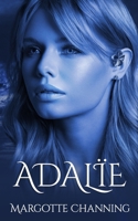 Adalïe: Una historia de Amor, Romance y Pasión de Vikingos B08X6C6YGS Book Cover