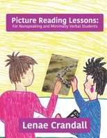Picture Reading Lessons: For Nonspeaking and Minimally Verbal Students B0CVLLBRTW Book Cover