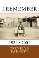 I Remember: 1924 - 2001 1502599120 Book Cover