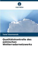 Qualitätskontrolle des estnischen Wetterradarnetzwerks 6209332196 Book Cover