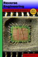 Reverse Engineering (2017 Edition): Questions and Answers 1533115370 Book Cover