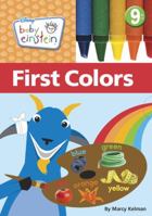 Baby Einstein First Colors 1423138856 Book Cover
