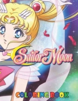 Sailor Moon: Coloring Book for Kids and Adults with Fun, Easy, and Relaxing B08XY355N7 Book Cover