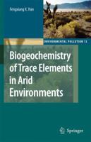 Biogeochemistry of Trace Elements in Arid Environments (Environmental Pollution) 9048175089 Book Cover